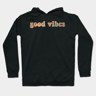 good vibes Hoodie